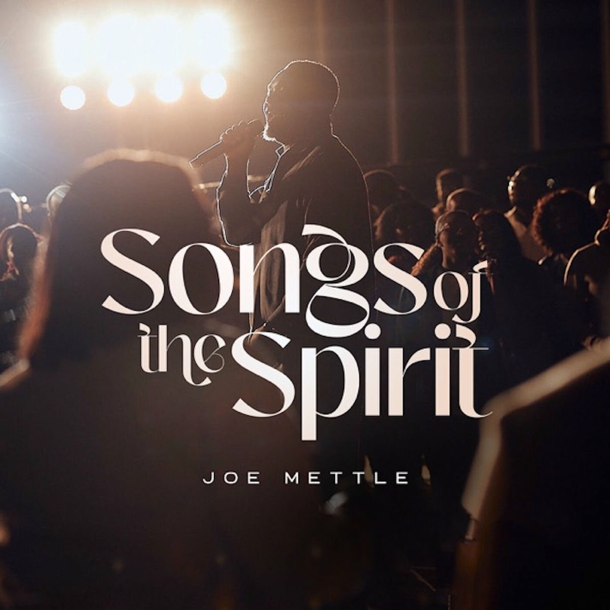 Songs of the Spirit by "Joe Mettle "